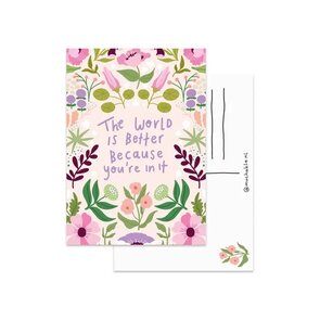 Postcard by Muchable - the world is better because you're in it