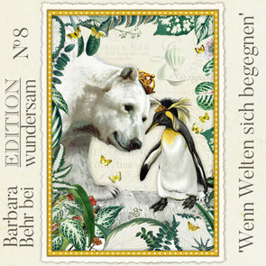 Edition Wundersam Postkarte 08 - When welten sich Begegnen