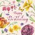 Nina Chen Postcard | Happy Birthday (Lentebloemen)