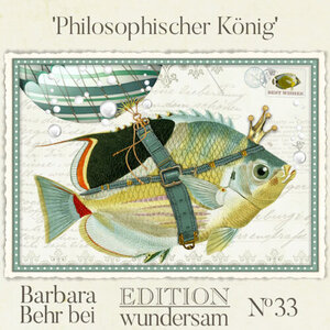 Edition Wundersam Postkarte 33 - Philosophischer König