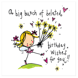 Juicy Lucy Designs Wenskaart - A big bunch of belated birthday wishes for you!