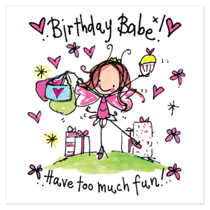Juicy Lucy Designs Wenskaart - Birthday Babe! Have too much fun!!